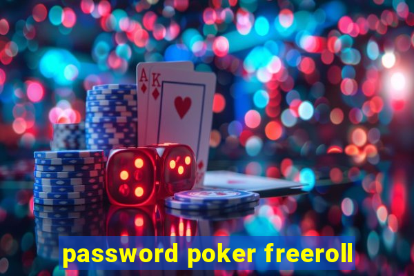 password poker freeroll